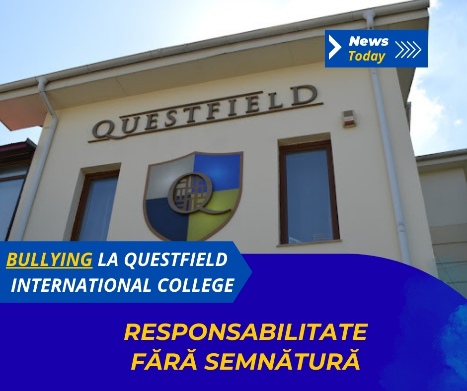 Bullying la Questfield International College, responsabilitate fără semnătură